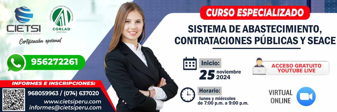 CURSO GRATUITO ESPECIALIZADO SISTEMA DE ABASTECIMIENTO, CONTRATACIONES PÚBLICAS Y SEACE 2024